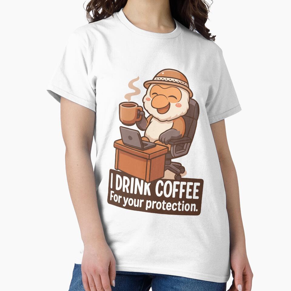 I Drink Coffee for Your Protection by Koko The Proboscis Monkey