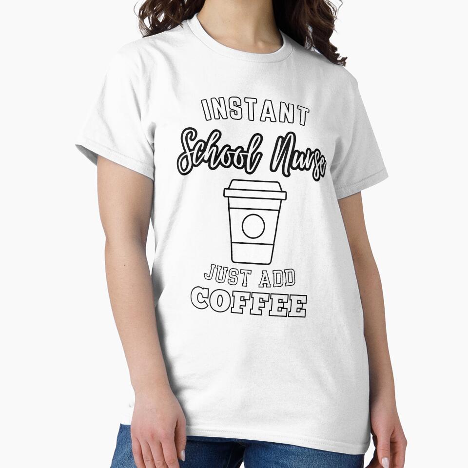 Instant school nurse just add coffee by greenbluearts