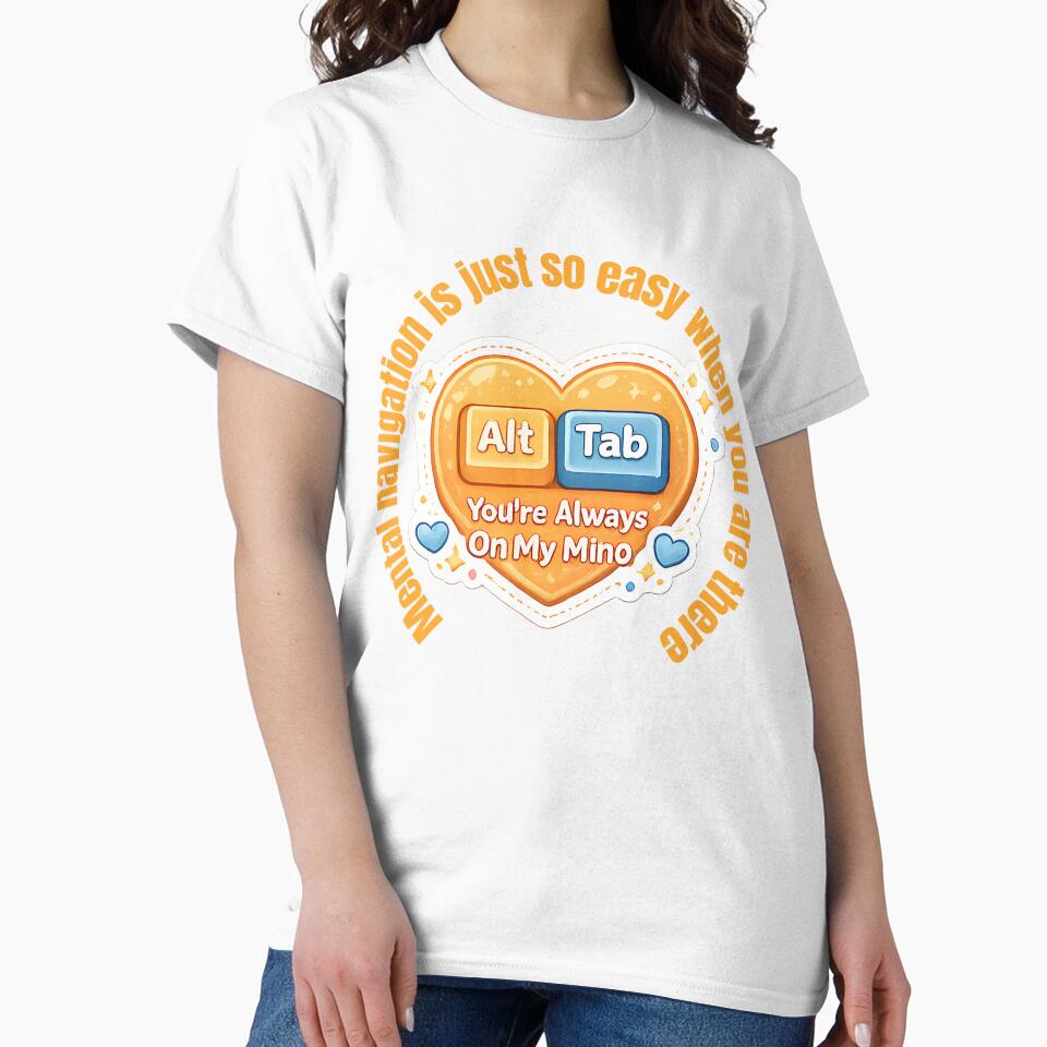 Alt + Tab — Mental Navigation Is Easy When You’re Always On My Mind | Cute Programmer Valentine Design by UC-AbelBooks