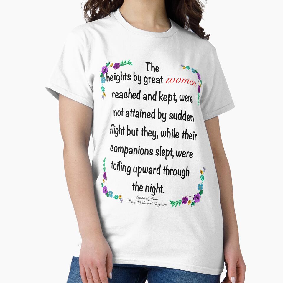 Inspirational motivational affirmation in purple . The heights by great women reached and kept by Artonmytee