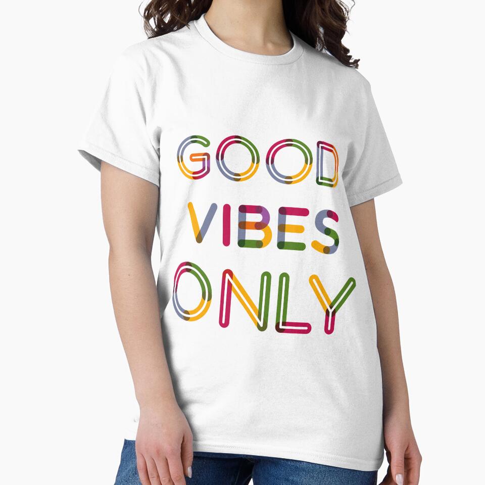 Good vibes only by printinglife