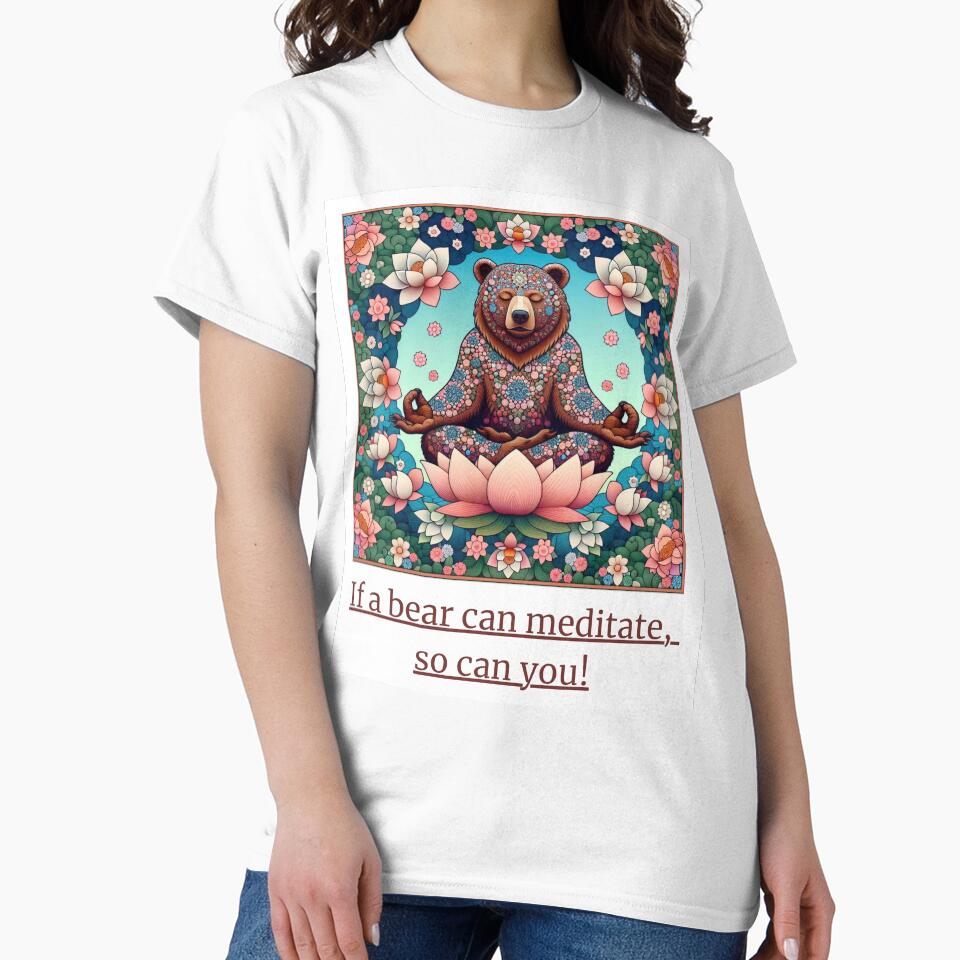 If a bear can meditate, so can you! by DesignSpace 0110