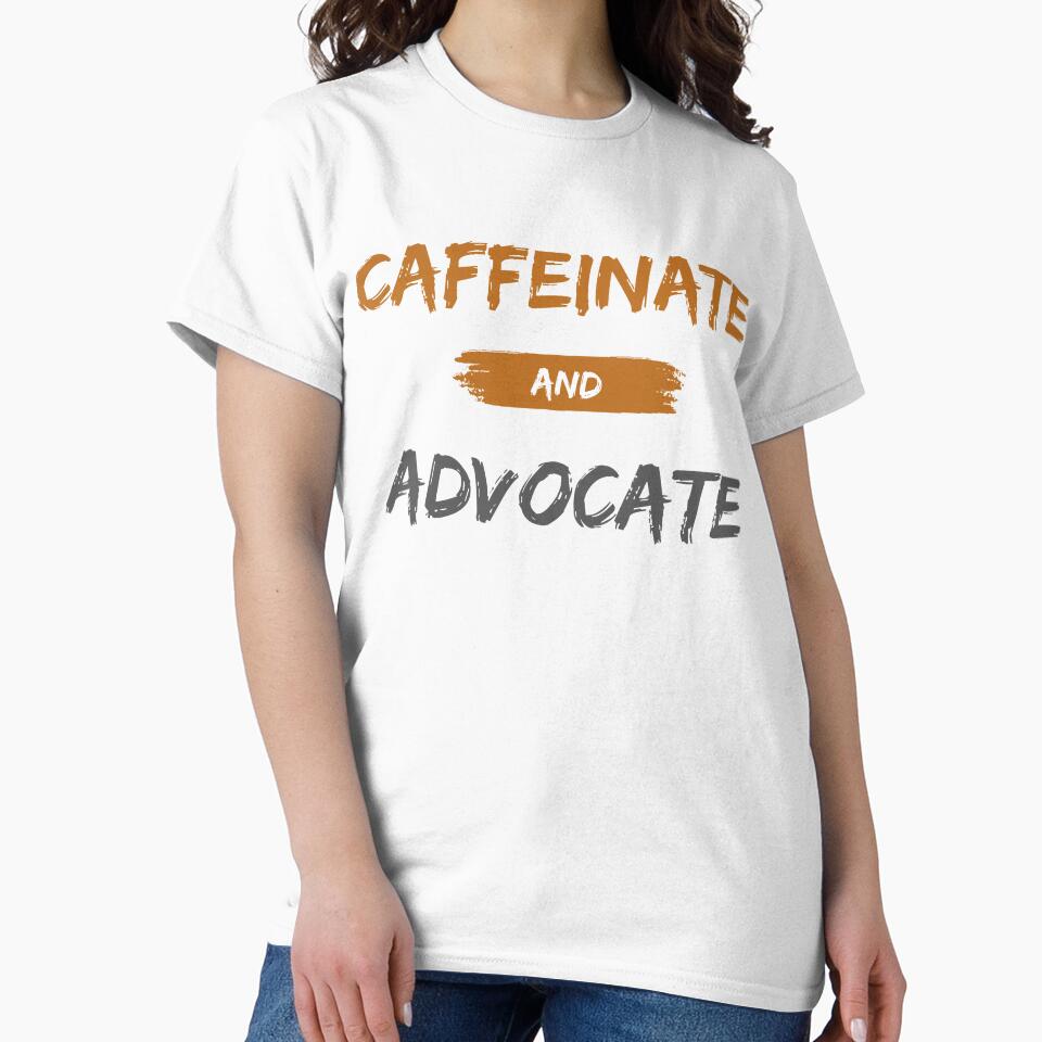 Caffeinate And Advocate by ZenDoodle