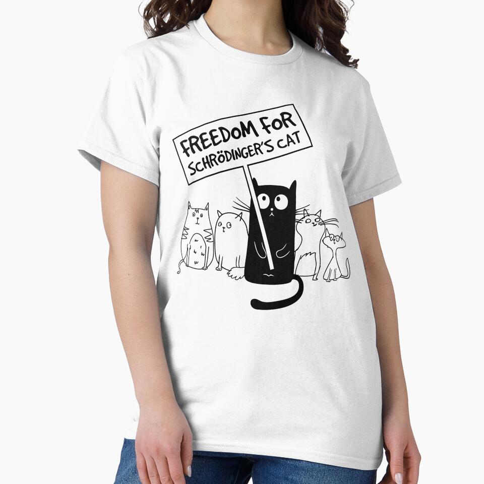 Freedom for Schrödinger's Cat | Funny Physics Protest Design by SHiRTiLLiCiOUS