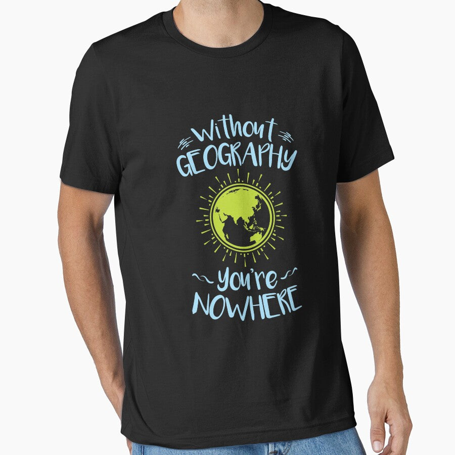 Without Geography You're Nowhere by jaygo