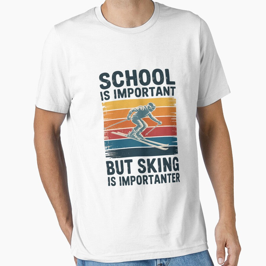 School Is Important But Skiing Is Importanter Ski Funny by DentistLegal