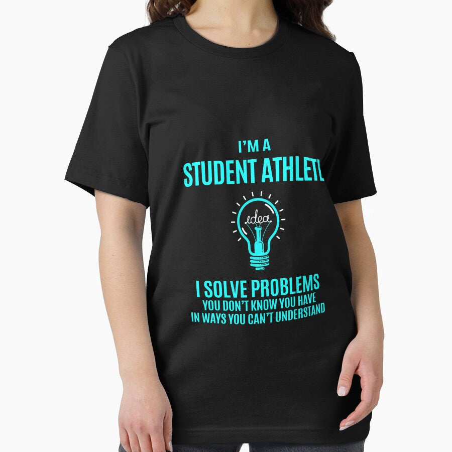 Student Athlete T Shirt - I Solve Problems Gift Item Tee by averiarnol