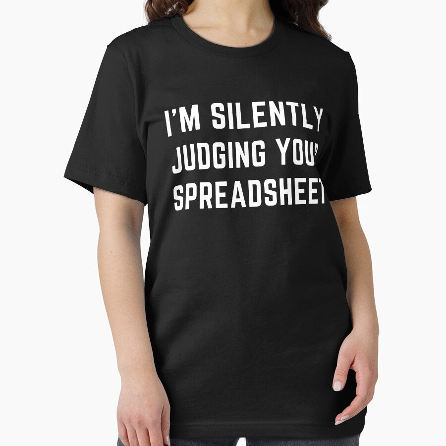 I'm Silently Judging Your Spreadsheet Funny Accountant by CuteLovelyDesigns