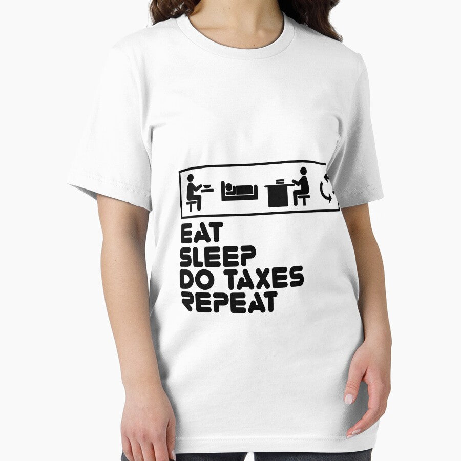 Eat Sleep Do Taxes Repeat Funny CPA Shirt by CreativeStrike
