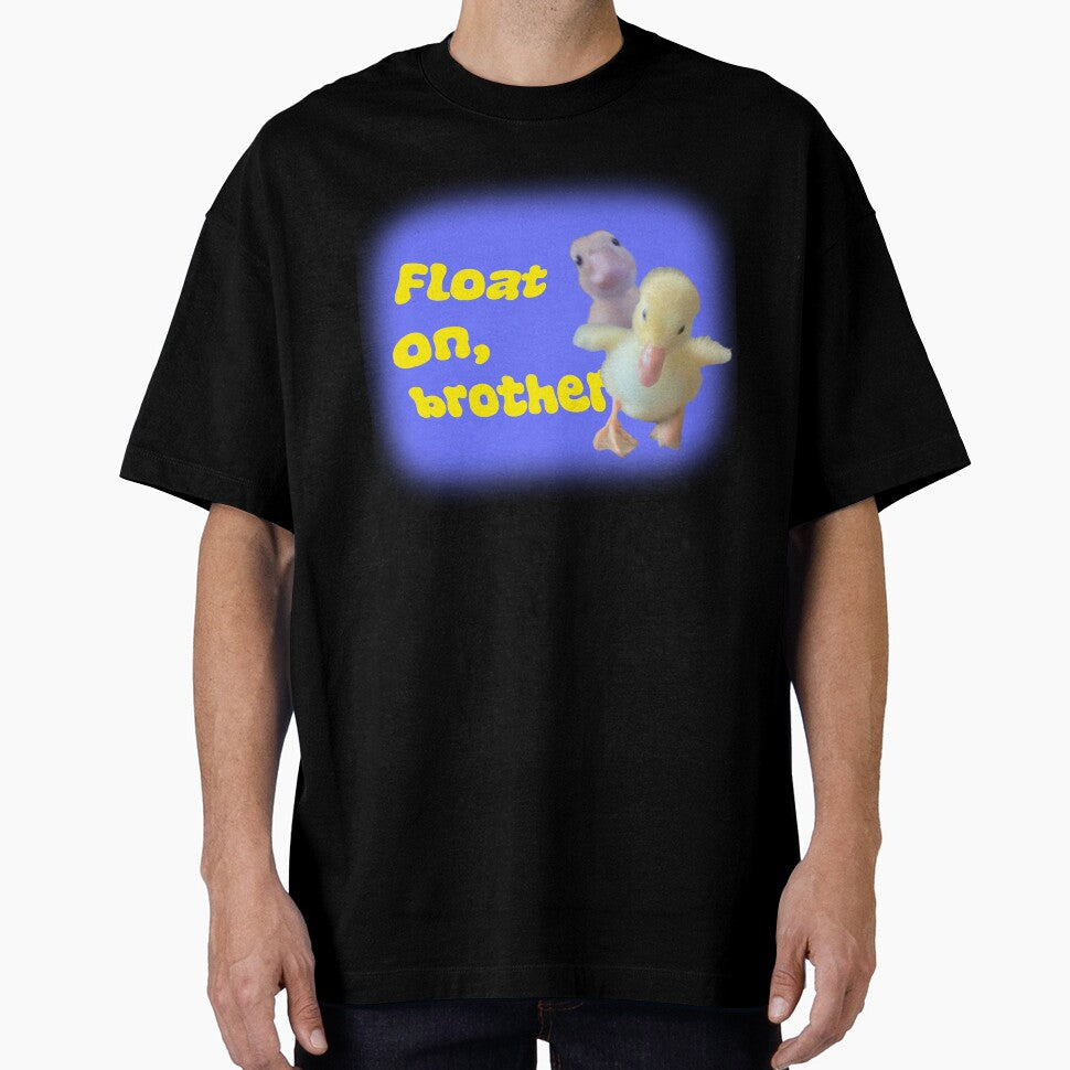 Float on brother. - Duck meme by @ AlexInk