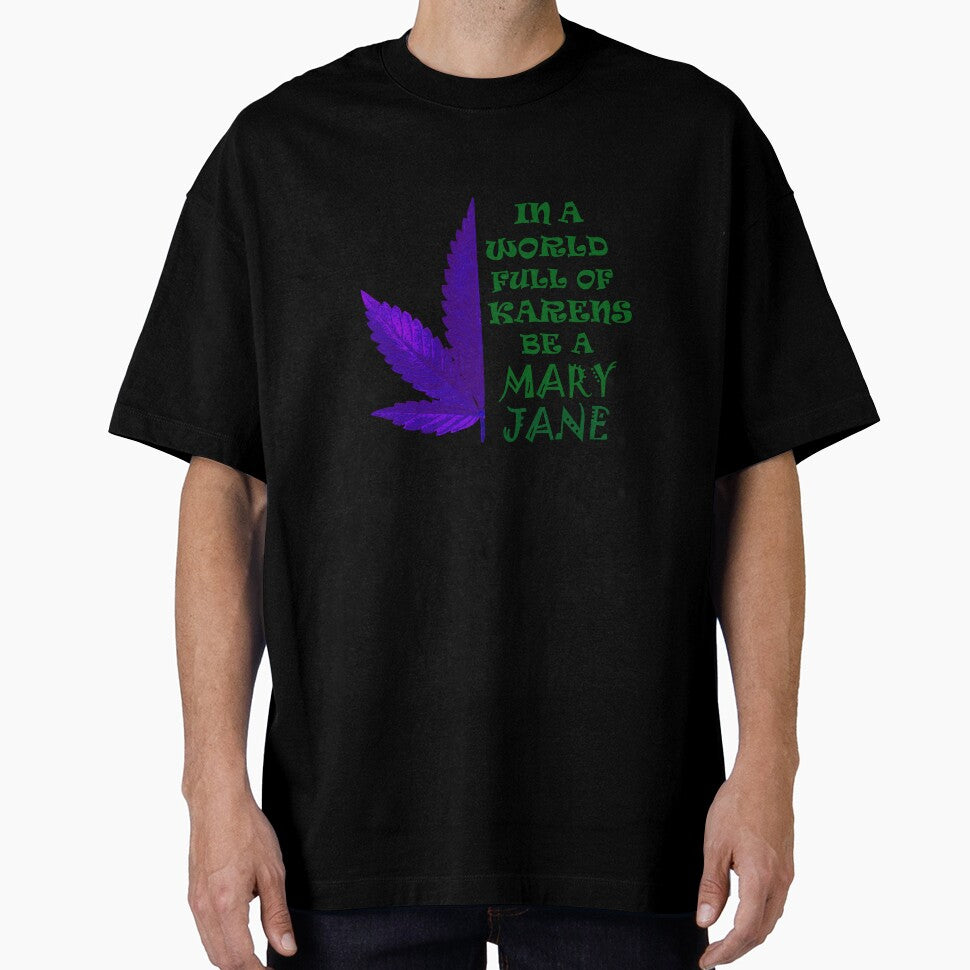CannaGranny™️- In a World Full of Karens , Be a Mary Jane (Purple / Green Edition) by  CannaGranny™