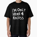Im Only Here For Recess by rhernandez124