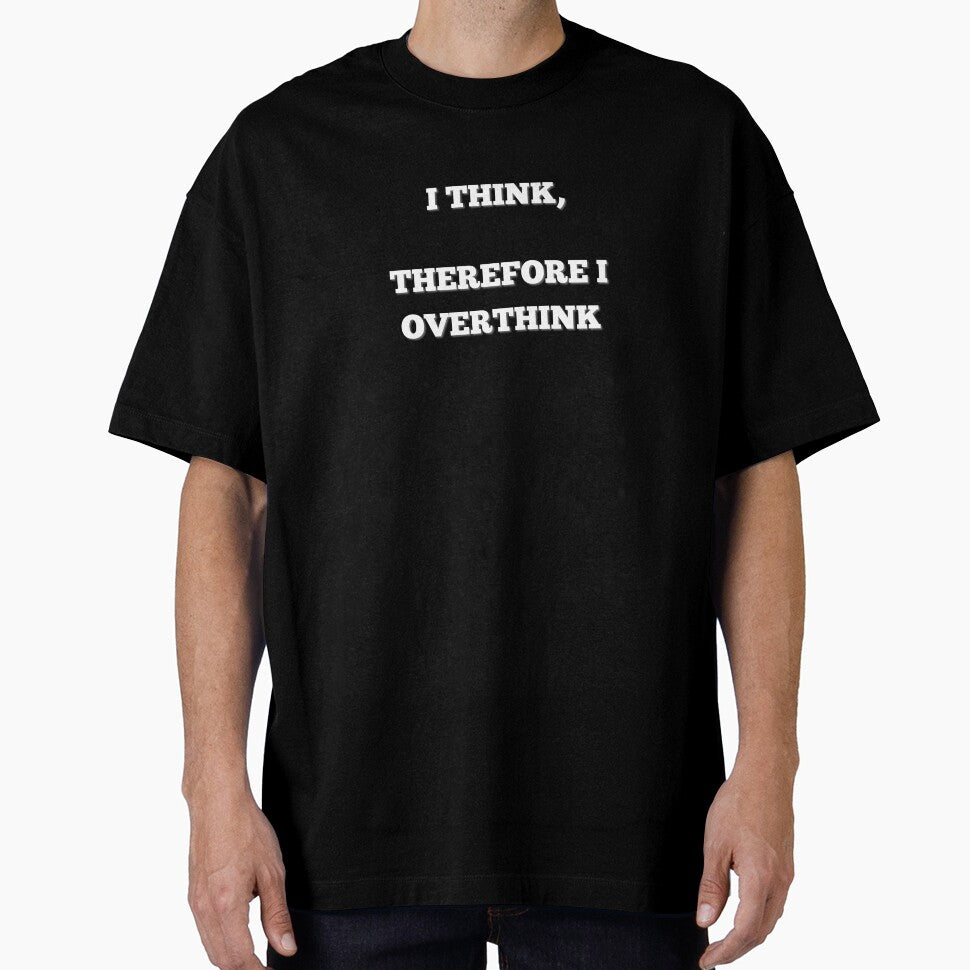 I think, therefore I overthink by GottaPics