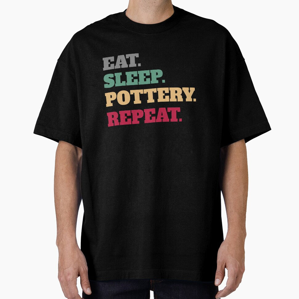 Eat Sleep Pottery Ceramics Repeat by Salvadax