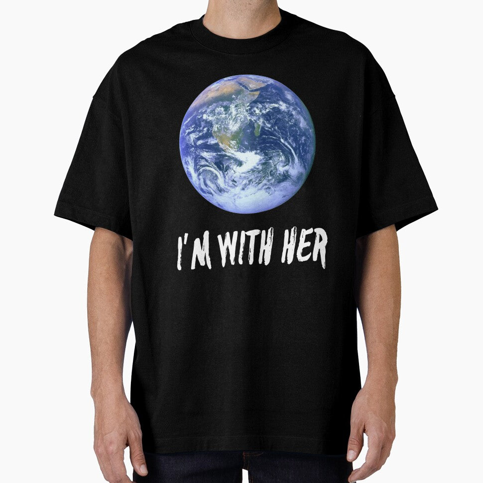 I'm With Her Funny Earth Day by SwagHut
