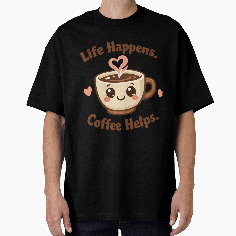 Life Happens Coffee Helps – Funny Coffee Lover Motivational Humor Design by rushaib