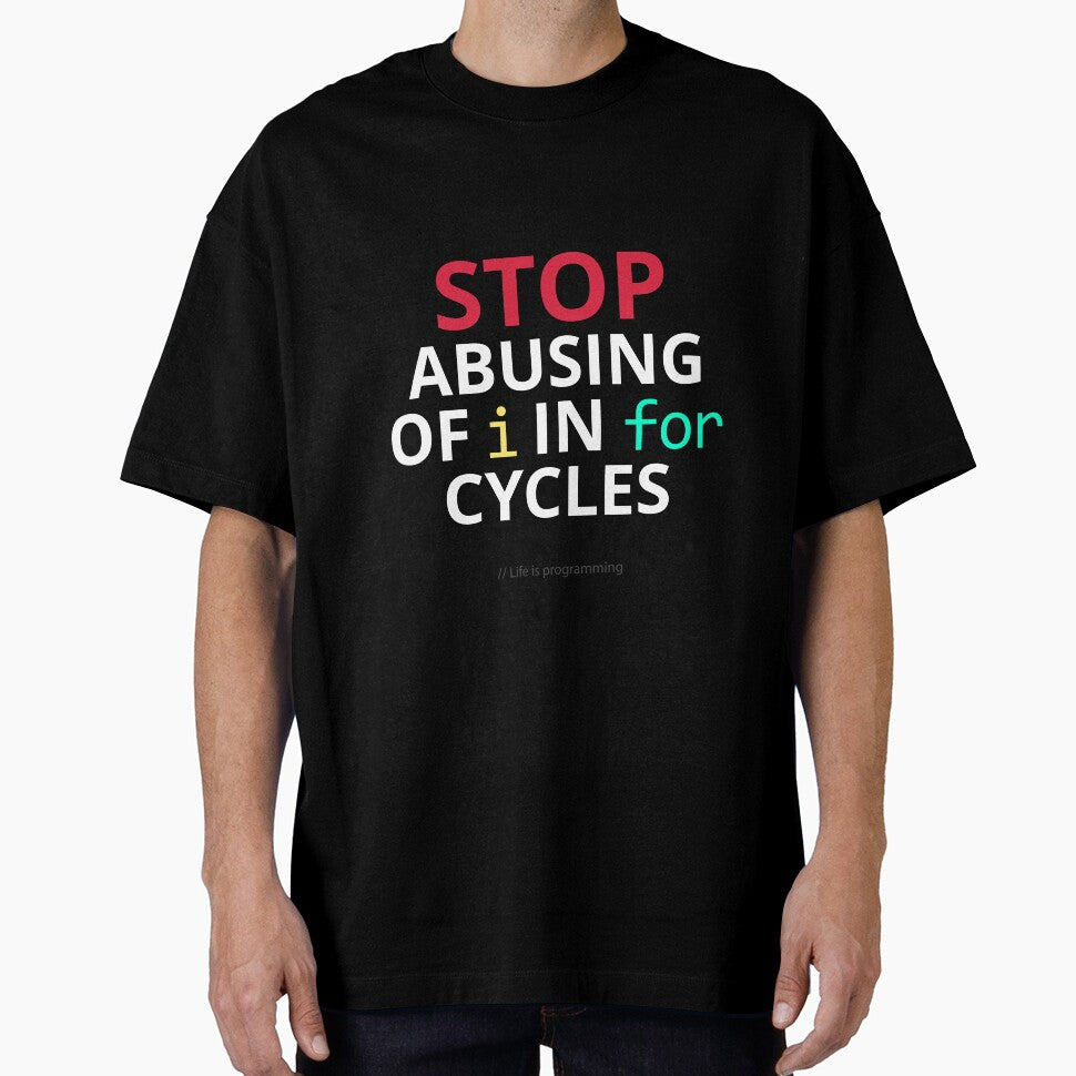 Stop abusing of i in for cycles – Funny Programming Life by GraphicSnap