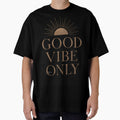 Good Vibe Only – Positive Aesthetic Design by Mykeyzz – Original Art & Vibes
