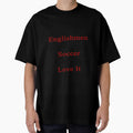 Not All Englishmen Like Soccer Some Of Us Love It by supernova23