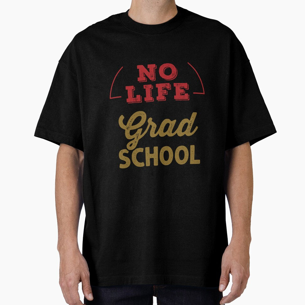I Have No Life I'm In Grad School by jaygo