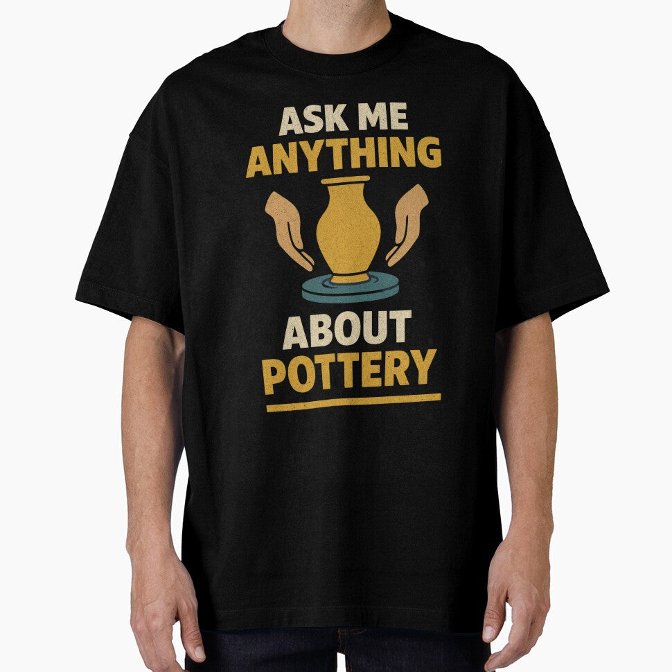 Ask Me Anything About Pottery by PostersMode