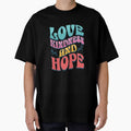 Love Kindness and Hope — Colorful Retro Typography | Positive Quote Aesthetic Art by HBDStudio