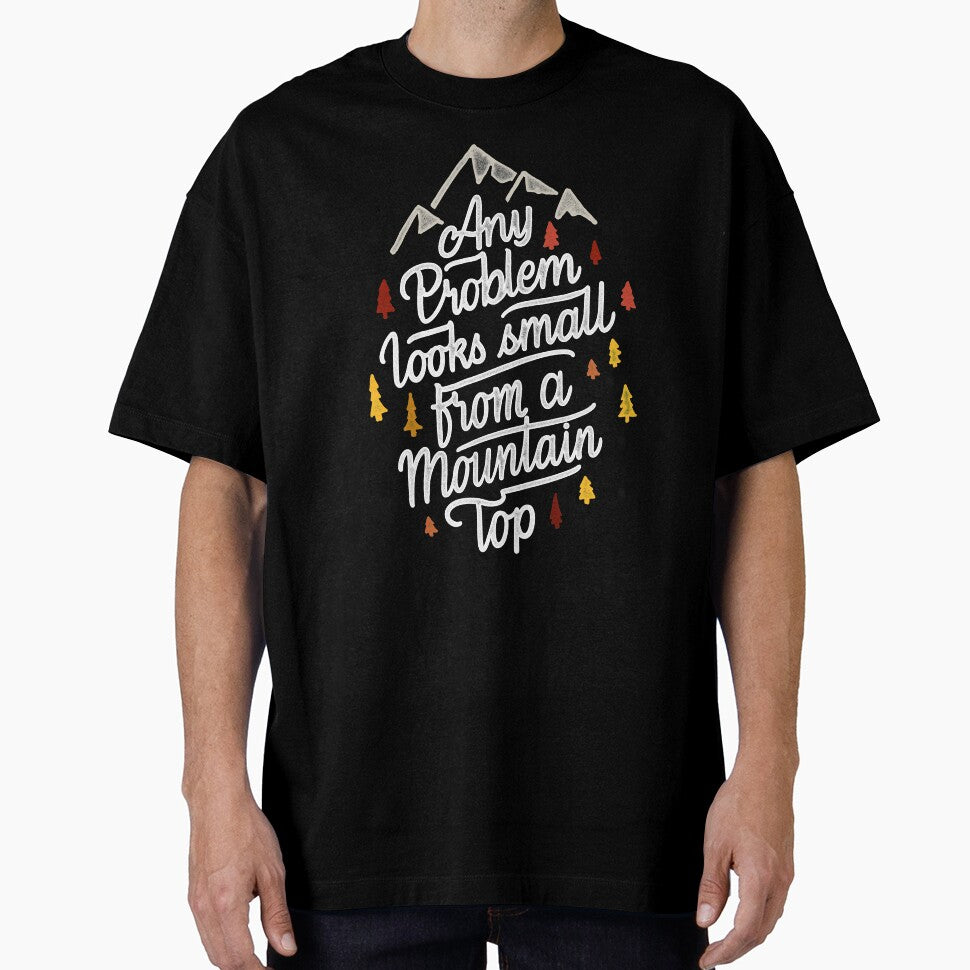Any Problem Looks Small From A Mountain Top Quote by Sebastian Stadler