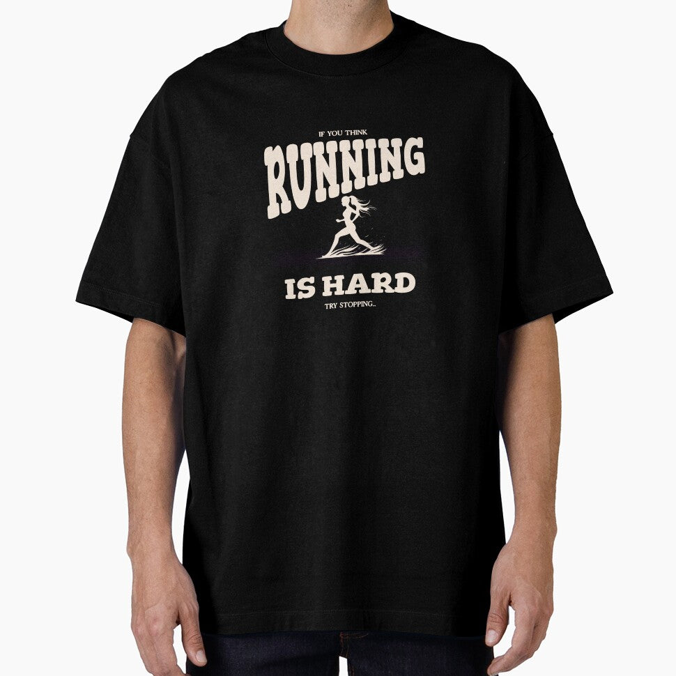 If you think running is hard, try stopping... by Tees16