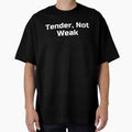 Tender, Not Weak by Ninjacatoff