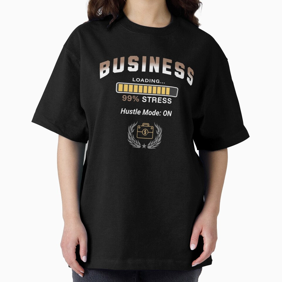 Business Student Loading 99% Stress Hustle Mode Funny College by Esoniana Design