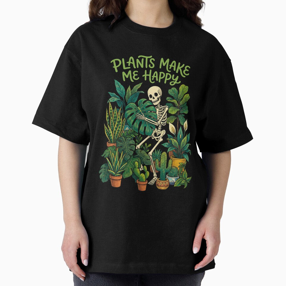 Funny Skeleton Gardener & Houseplant Lover - Plants Make Me Happy by SlocifieShop
