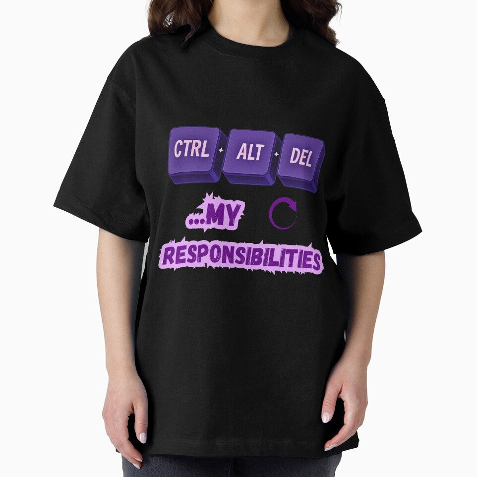 Ctrl + Alt + Del My Responsibilities – Funny Tech Design for Gamers, Dads, or Office Life by GiggleBear