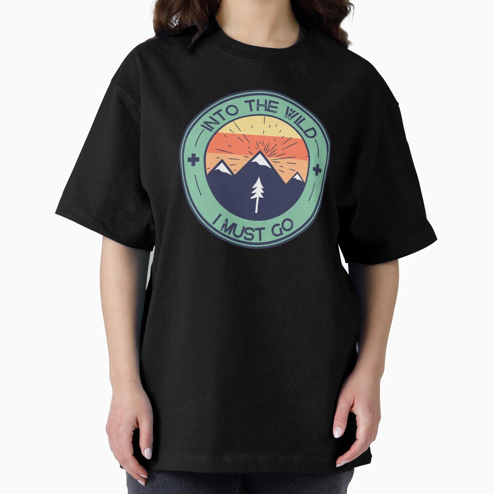 Into the Wild I Must Go TShirt by TheHipGypsea