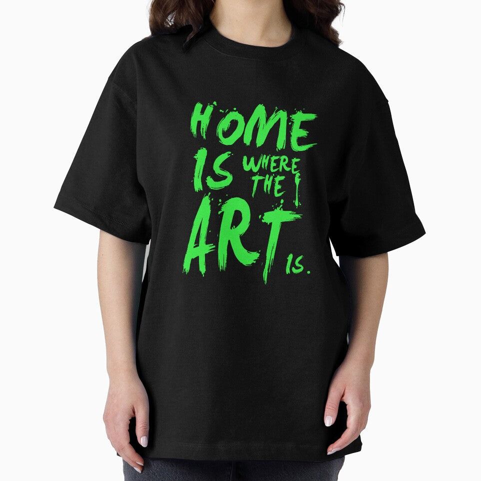 Graffiti Style Home Is Where The Art Is Typography by FriskySloths