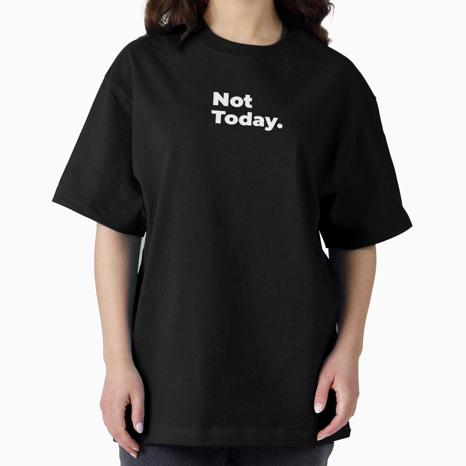 Minimalist Relatable Quote “Not Today" Aesthetic Typography Design by diahsariw