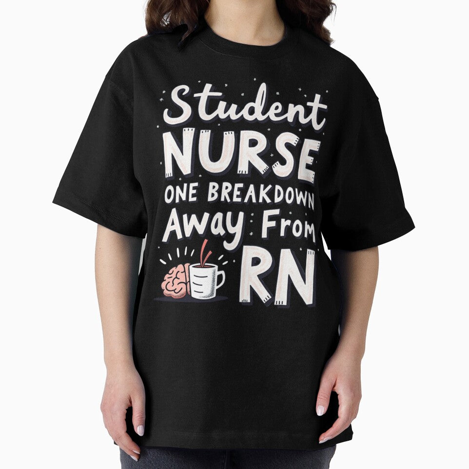 Student Nurse One Breakdown Away from RN by PerkzPrints