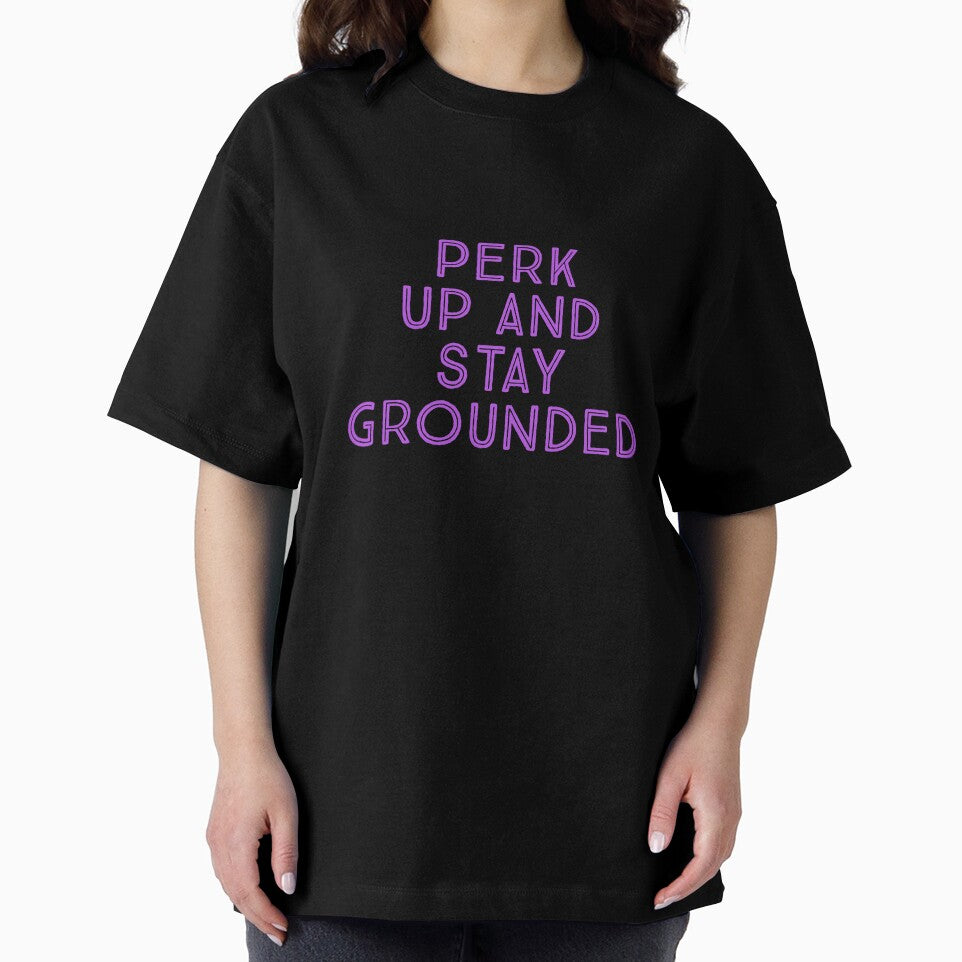 Perk Up And Stay Grounded by Nomad-Maynard