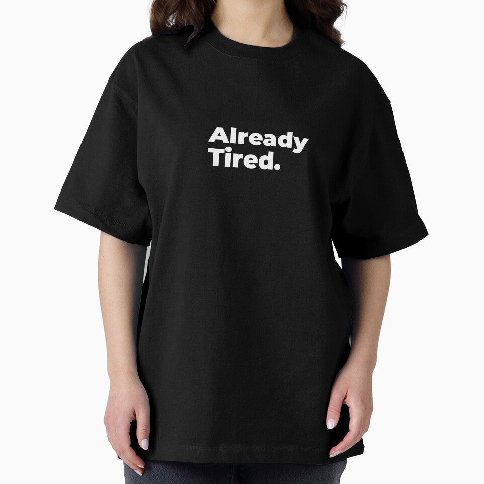 Minimalist Relatable Quote “Already Tired” Black Aesthetic Typography Design by diahsariw