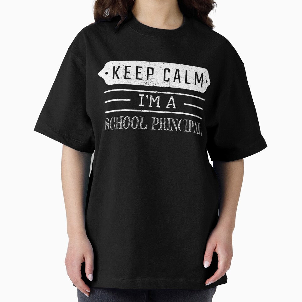 Keep Calm I'm A School Principal - Funny School Principal Quote Gift Idea For Men and Womens by Mmmm3344