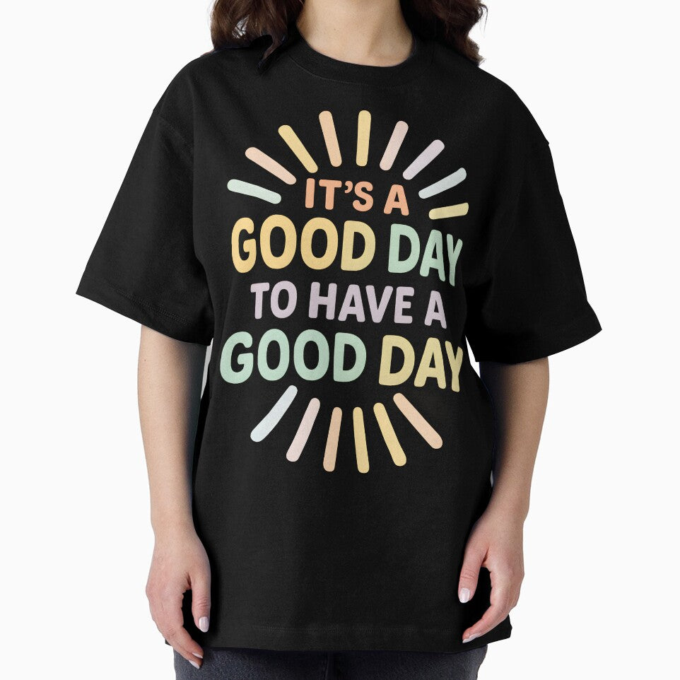 mental health therapist It’s a Good Day to Have a Good Day by Uglyandcute