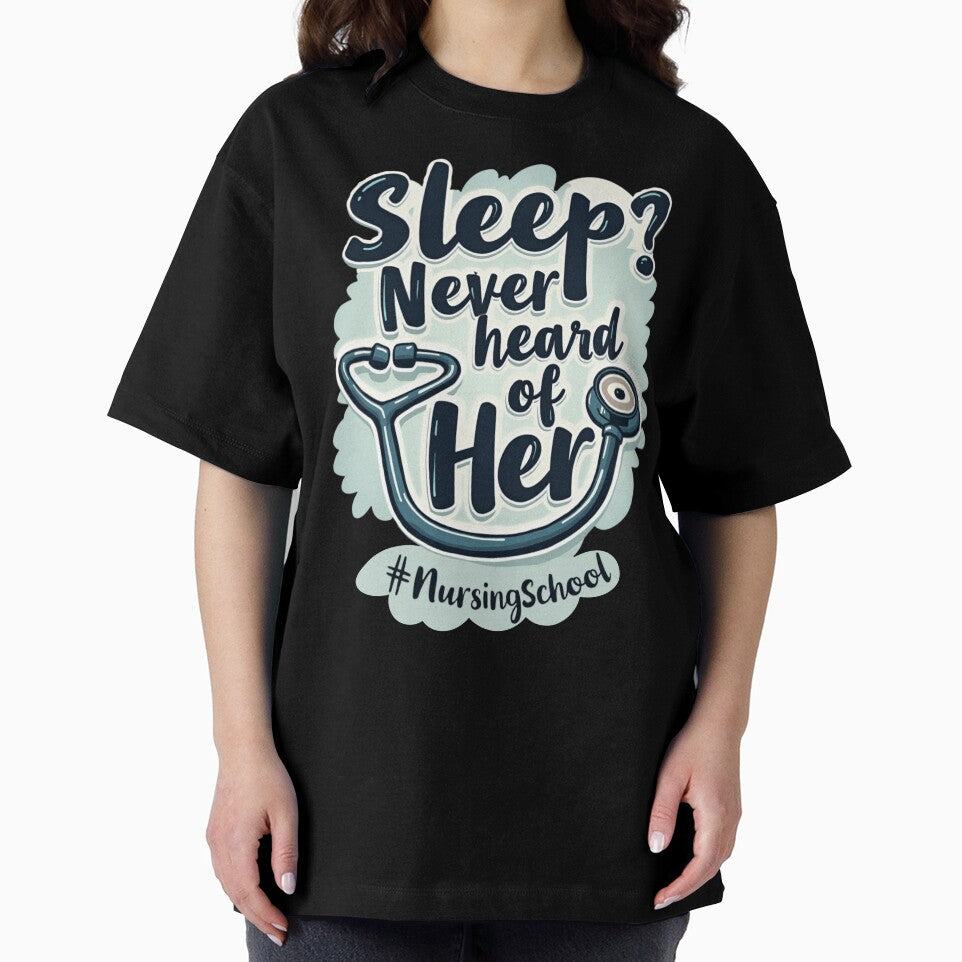 Sleep Never Heard of Her #NursingSchool by PerkzPrints