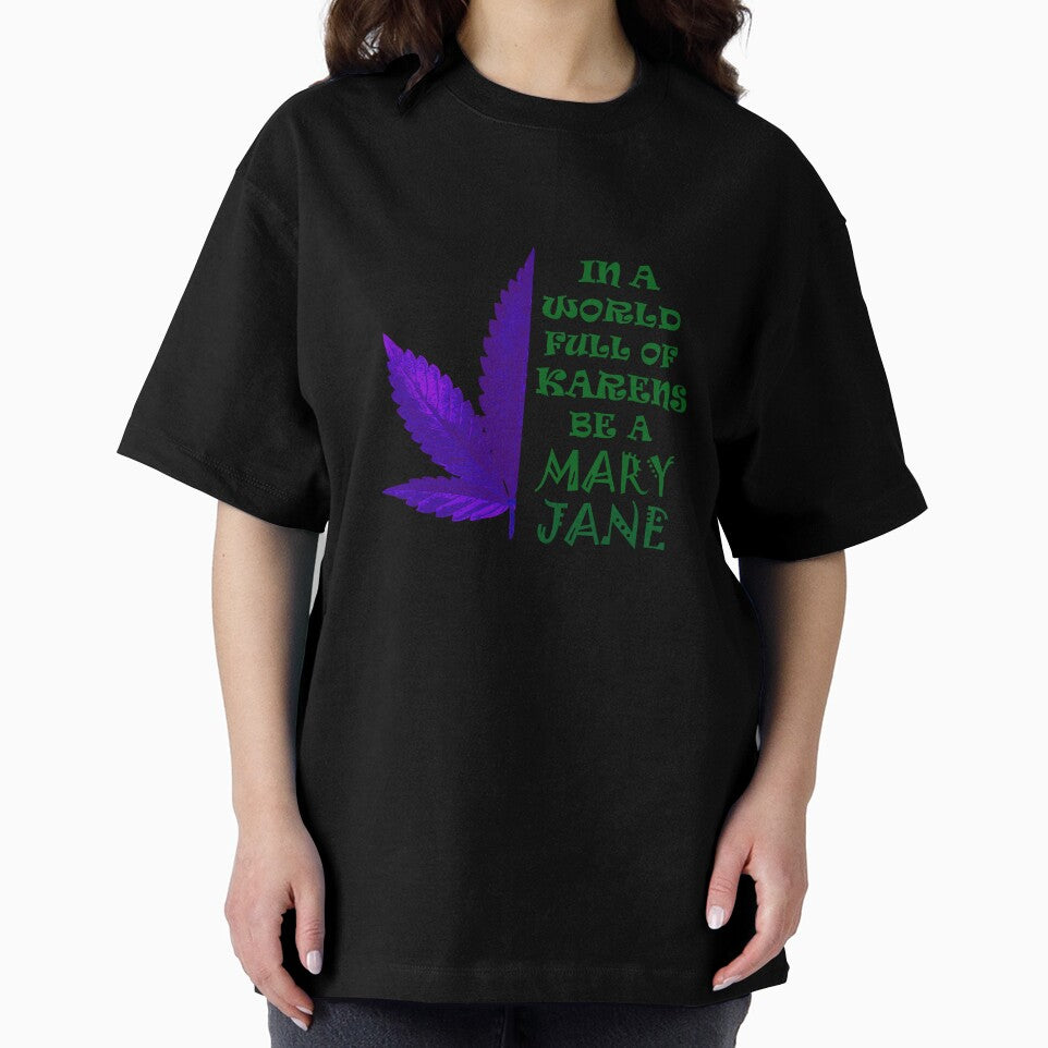 CannaGranny™️- In a World Full of Karens , Be a Mary Jane (Purple / Green Edition) by  CannaGranny™