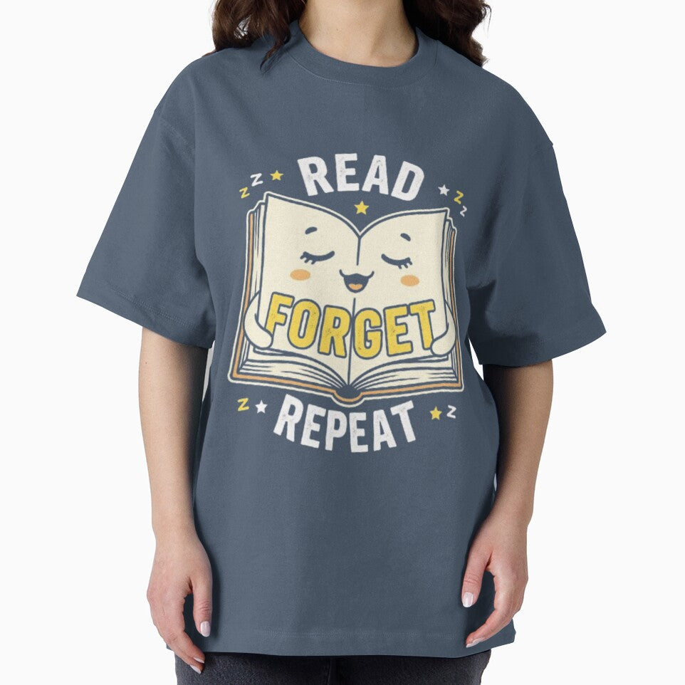 Read Forget Repeat Funny Sleepy Book Back To School Bookworm Student T-Shirt by HopeAndHustle