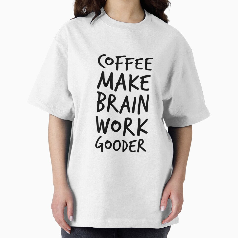 Coffee Makes My Brain Work Gooder Funny Coffee Lover Quote by JossDesign15