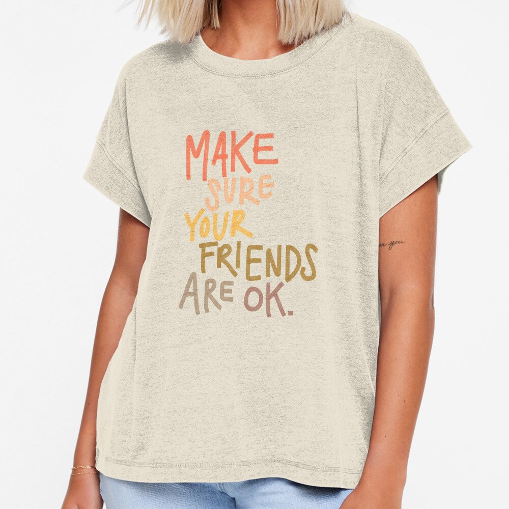 Make Sure Your Friends are OK by heyvictyhey